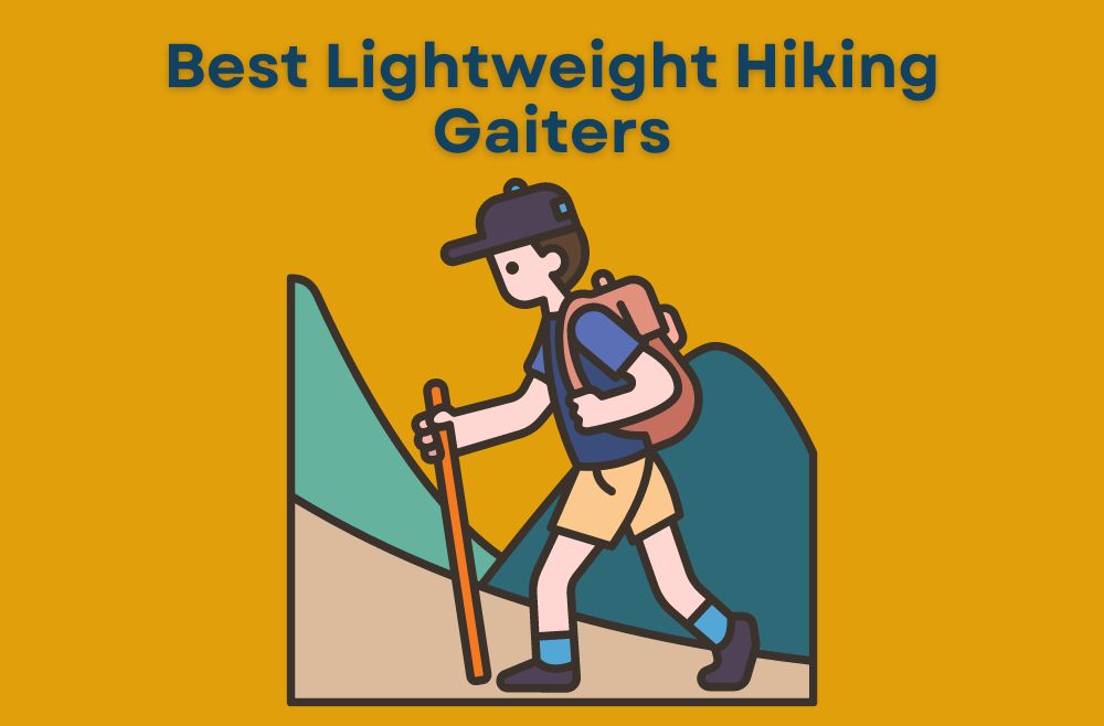 Best Lightweight Hiking Gaiters